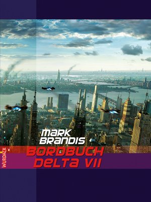 cover image of Mark Brandis--Bordbuch Delta VII
